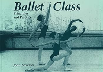 Paperback Ballet class: Principles and practice Book