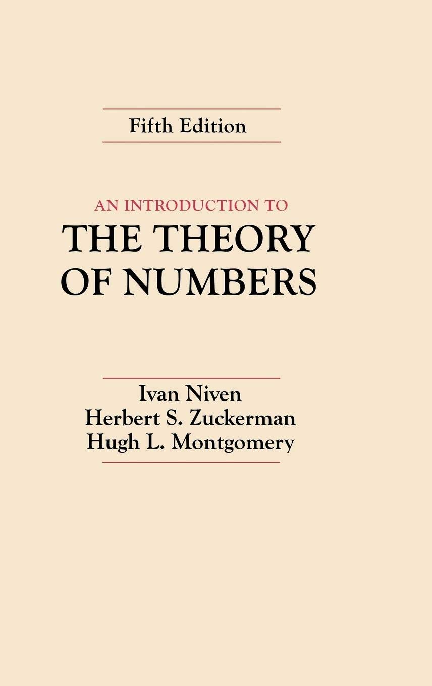 An Introduction to the Theory of Numbers by Niven, Niven, Zuckerman HB^+