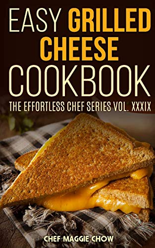 Easy Grilled Cheese Cookbook
