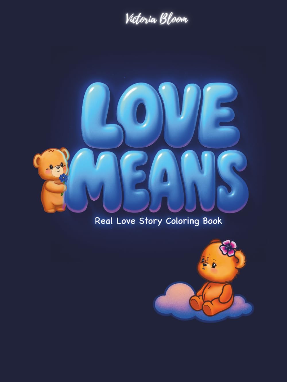 Love Means: Real Love Story Coloring Book