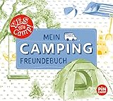 Yes we camp! Mein Camping-Freundebuch: Für neue Freunde und die tollsten Erinnerungen (ADAC CampingSolitäre)