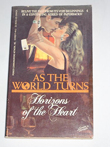 Horizons Of The Heart (As The World Turns:Soaps... B002C00G8W Book Cover