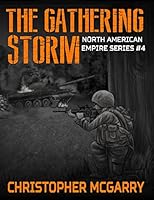 The Gathering Storm (North American Empire series) 1973279959 Book Cover