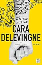 Mirror, Mirror: Una novela. Con Rowan Coleman (Ficción)