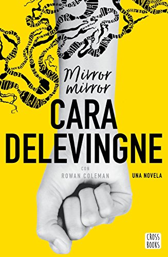 Mirror, Mirror: Una novela. Con Rowan Coleman (Crossbooks) Mirror, Mirror: Una novela. Con Rowan Coleman (Crossbooks)