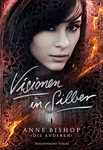 Visionen in Silber: Ein Roman über die Anderen