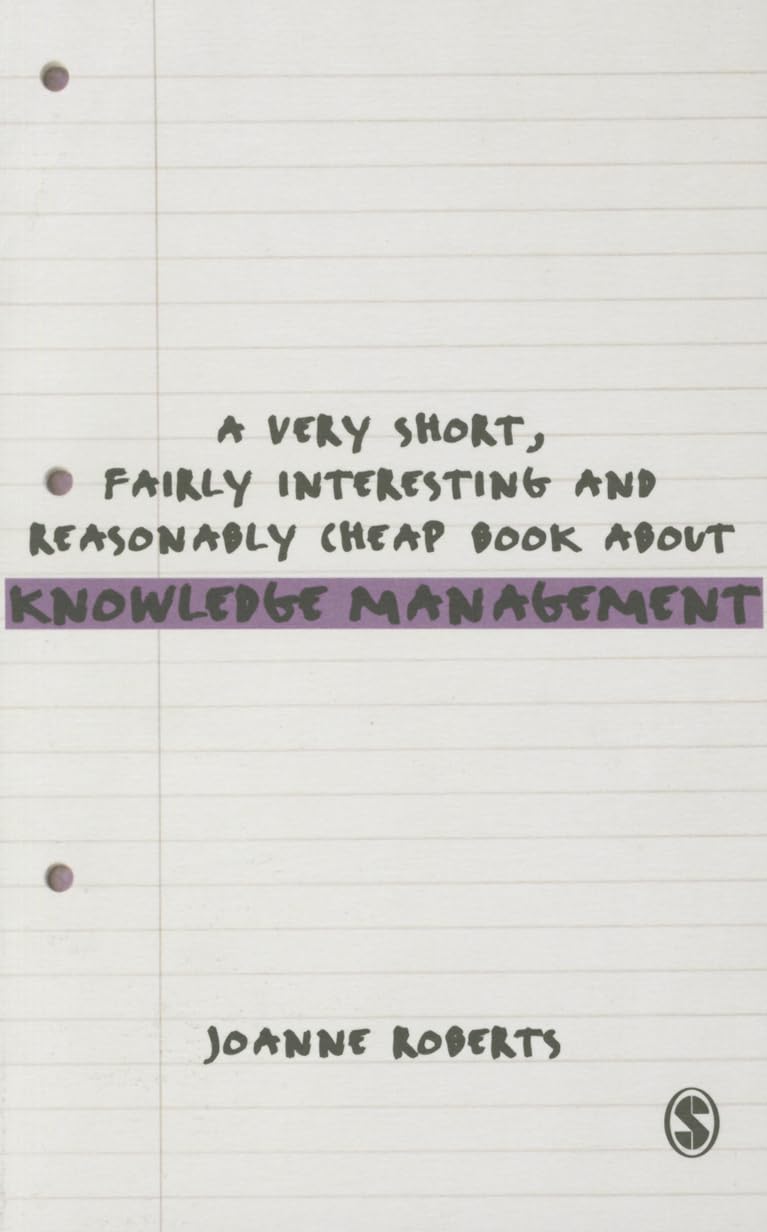 Buy A Very Short, Fairly Interesting and Reasonably Cheap Book About Knowledge Management — BookShops.in