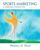 Sports Marketing: A Strategic Perspective (4th Edition)