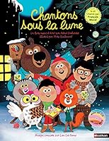 Chantons sous la lune + cd 2092491393 Book Cover