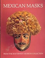 Mexican Masks from the Southwest Museum Collection - Masterkey, Volume 62, Numbers 2 & 3 Summer/Fall 1988 B000J430HW Book Cover
