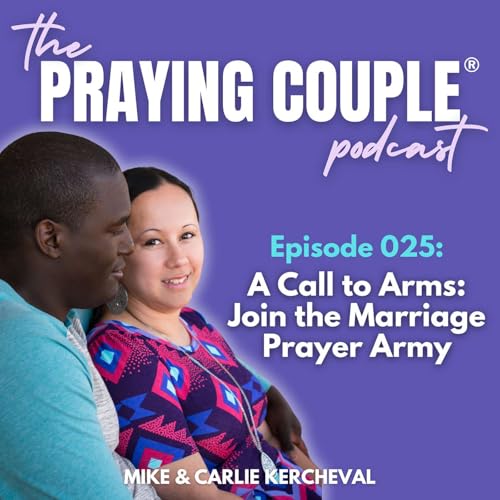 A Call to Arms: Join the Marriage Prayer Army
