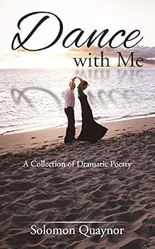 Paperback Dance with Me: A Collection of Dramatic Poetry Book