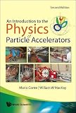 An Introduction To The Physics Of Particle Accelerators