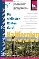 Die schönsten Routen durch Kalifornien und das Canyon-Land: Wohnmobil-Tourguide 3831718407 Book Cover