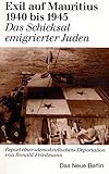Exil auf Mauritius 1940 bis 1945: Report einer 