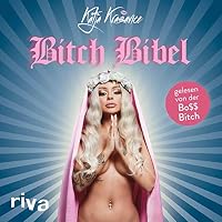Die Bitch Bibel Hörbuch