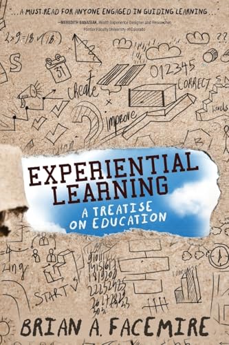 Experiential Learning: A Treatise on Education