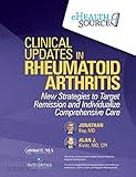 Clinical Updates in Rheumatoid Arthritis: New Strategies to Target Remission and Individualize Comprehensive Care