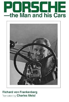 Hardcover Porsche - the Man and his Cars by Richard von Frankenberg (1961-02-01) Book
