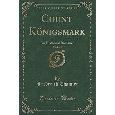Count K&ouml;nigsmark, Vol. 2 of 3