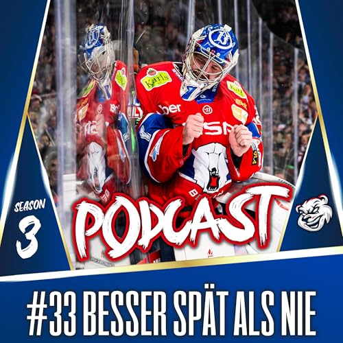 #33 Besser sp&auml;t als nie