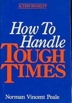 Paperback How to Handle Tough Times Book