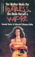 Her Mother Made Her Ruthless, She Made Herself a Whore 1569014531 Book Cover