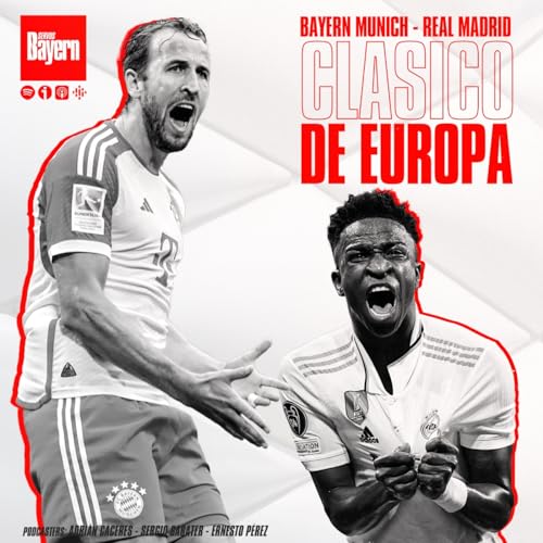 『28. Bayern Munich - Real Madrid. Clásico de Europa.』のカバーアート