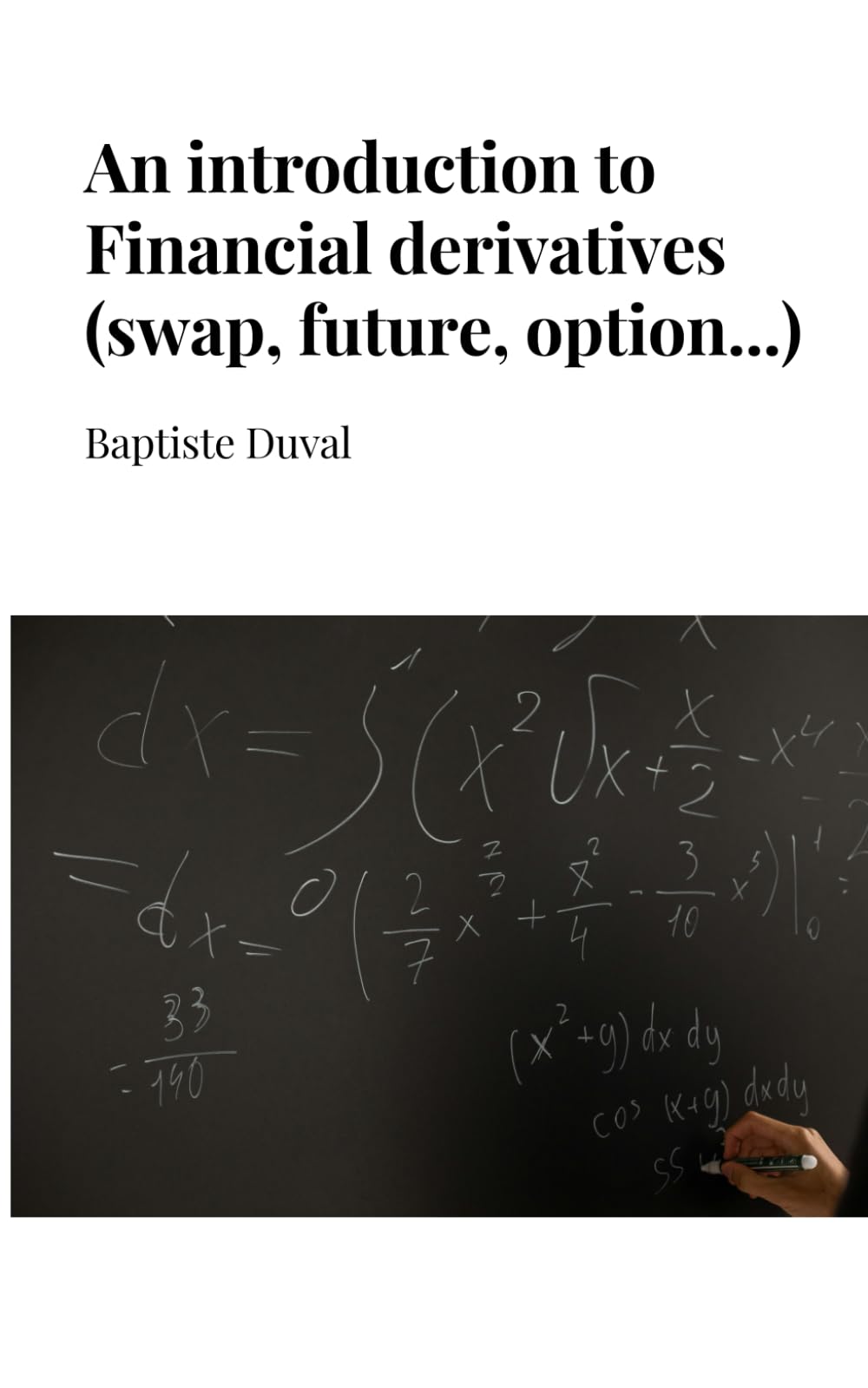 An introduction to financial derivatives (swap, future, option...)