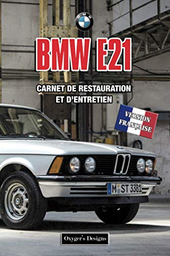 Price comparison product image BMW E21: CARNET DE RESTAURATION ET DENTRETIEN