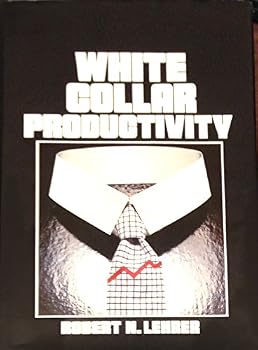 Hardcover White Collar Productivity (MCGRAW HILL SERIES IN INDUSTRIAL ENGINEERING AND MANAGEMENT SCIENCE) Book
