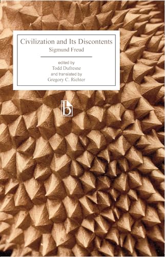Civilization and Its Discontents (Broadview Editions)