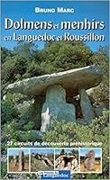 Dolmens et menhirs en Languedoc et Roussillon: 27 circuits de découverte préhistorique 285998190X Book Cover