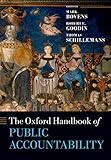 The Oxford Handbook of Public Accountability (Oxford Handbooks)