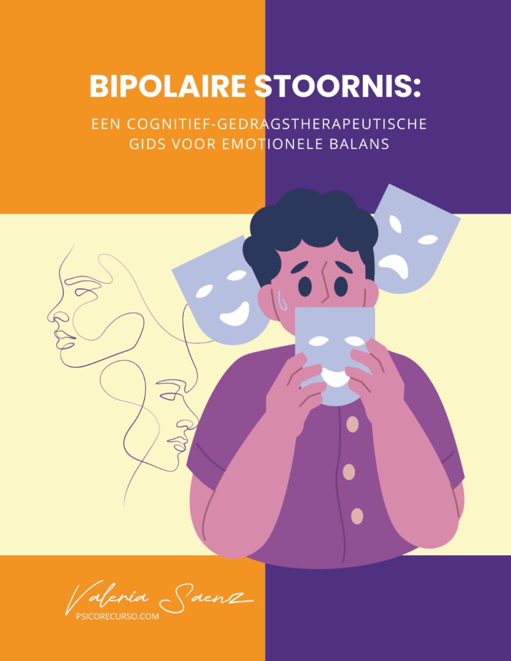 Bipolaire Stoornis: Een cognitief-gedragstherapeutische gids voor emotionele balans (Dutch Edition)