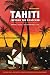 Tahiti Beyond the Postcard: Power, Place, and Everyday Life (Culture, Place, and Nature)