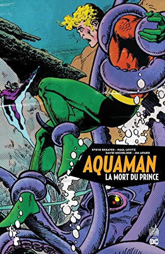 Aquaman : La mort du prince Aquaman : La mort du prince