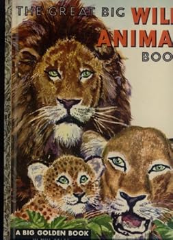 The great big wild animal book (Big golden book)