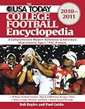 The USA TODAY College Football Encyclopedia 2010-2011: A Comprehensive Modern Reference to America's Most Colorful Sport, 1953-Present