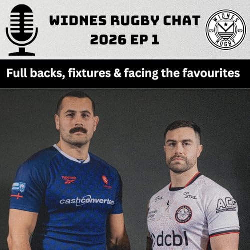 S4 Ep1: 2026 is here: Full backs, fixtures & facing the favourites