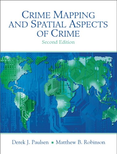 Crime Mapping and Spatial Aspects of Crime (2nd Edition)