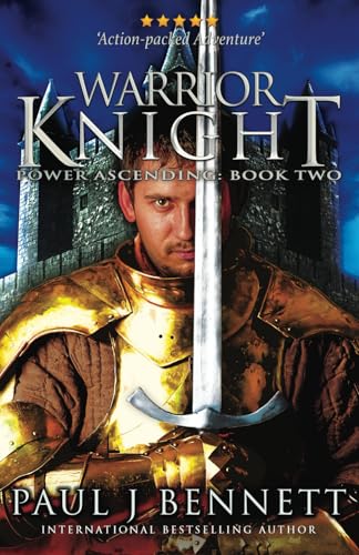 Warrior Knight: An Epic Military Fantasy Novel: An Epic Fantasy Novel: 2 (Power Ascending)