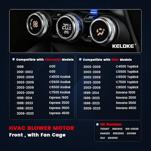 Image of KELOKE Front HVAC Heater Blower Motor Fan Compatible with 1996-2023 Chevrolet G30, C4500 /C5500 /C6500 /C7500 Kodiak, Express 1500 /2500 /3500 /4500 & Savana 1500 /2500 /3500 /4500, Replace# 700067 89019112