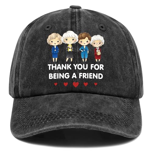 Writpoty Friend Gifts for Women - Thank You for Being A Friend Hat - Golden Girls Merchandise Gift for Friends Birthday for Women Buddies Besties - Adjustable Cotton Baseball Cap
