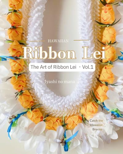 Image of The Art of Ribbon Lei Vol.1: A Joyful, Healing Handmade Journey for Beginners