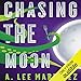 Chasing the Moon