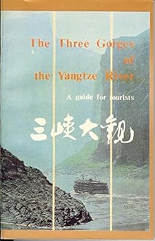 Paperback The Three Gorges of the Yangtze River (A Guide for Tourists) Book