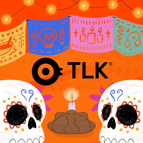 #EspecialTLK D&iacute;a de Muertos: El Mictl&aacute;n y el viaje al inframundo Podcast Por  arte de portada