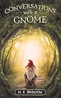 Conversations with a Gnome 150434099X Book Cover