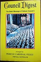 Council Digest: The Basic Message of Vatican Council II B000JNKXXW Book Cover